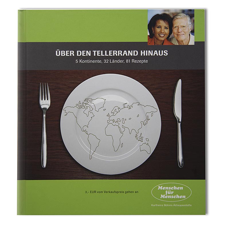 Menschen für Menschen - Kochbuch "Über den Tellerrand hinaus", A. und K. Böhm, 1