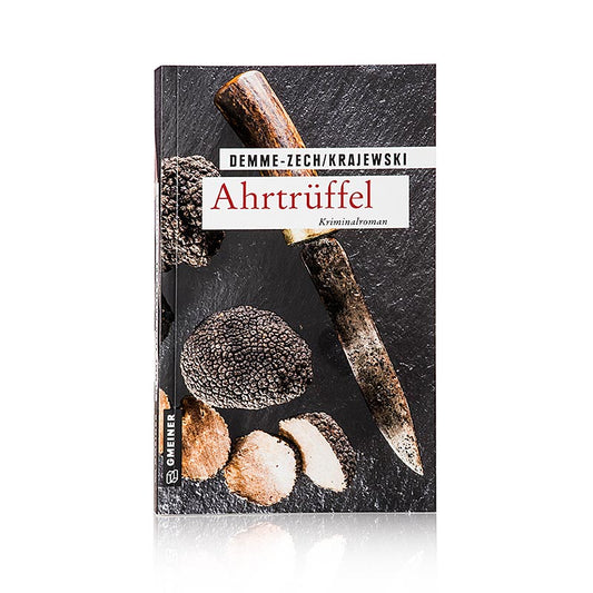Ahrtrüffel - Kriminalroman, M. Demme-Zech, F. Krajewski, 1 St
