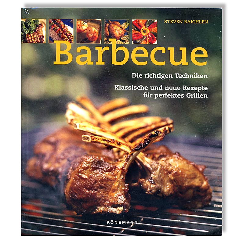 Barbecue - Die richtigen Techniken, Rezeptbuch von Steven Raichlen 1 St
