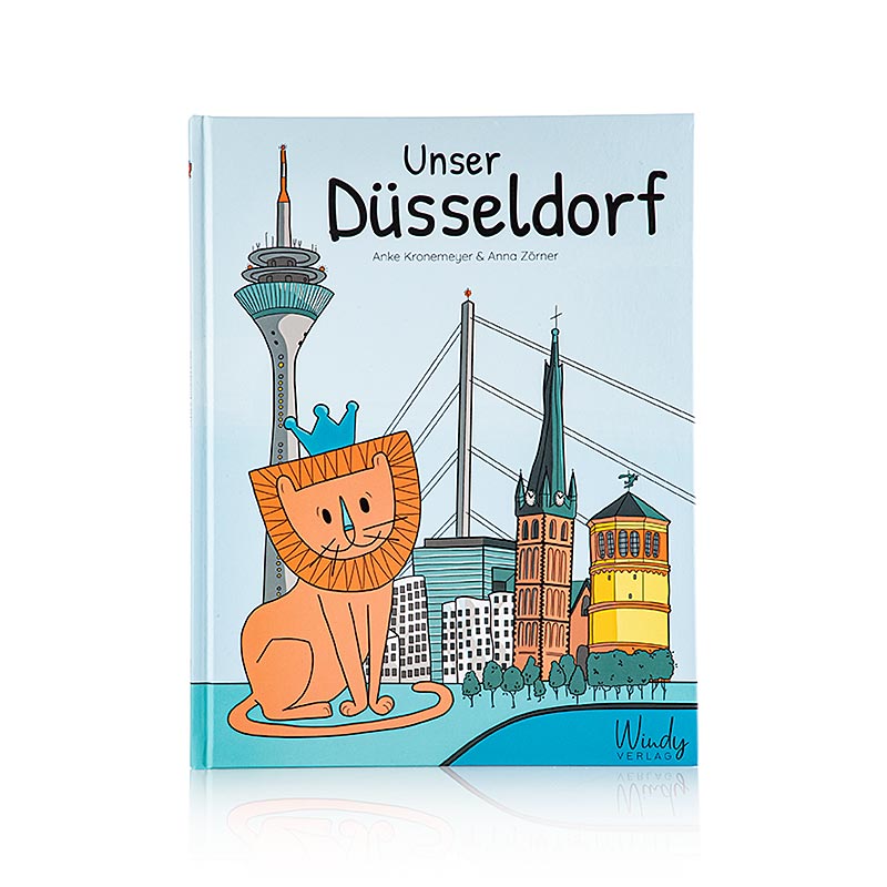 Unser Düsseldorf, Anke Kronemeyer & Anna Zörner, Windy Verlag, 1 St